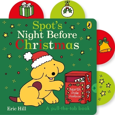 Spot&rsquo;s Night Before Christmas - Eric Hill