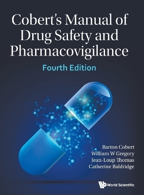 Cobert's Manual Of Drug Safety And Pharmacovigilance (Fourth Edition)