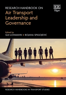 Research Handbook on Air Transport Leadership and Governance