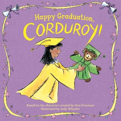 Happy Graduation, Corduroy! - Don Freeman