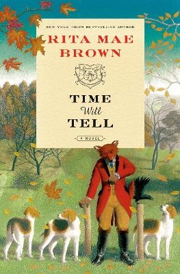 Time Will Tell - Rita Mae Brown
