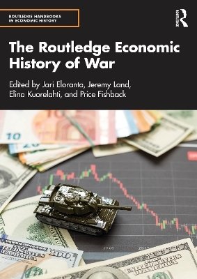 The Routledge Economic History of War - 