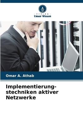 Implementierung- stechniken aktiver Netzwerke