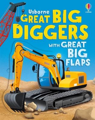 Great Big Diggers (with great big flaps) - Alice Beecham