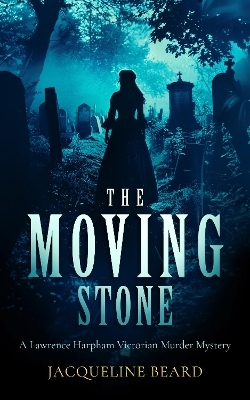 The Moving Stone - Jacqueline Beard