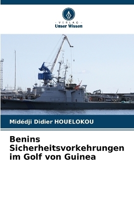Benins Sicherheitsvorkehrungen im Golf von Guinea
