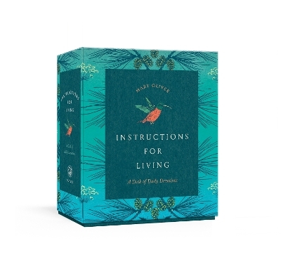 Instructions for Living - Mary Oliver