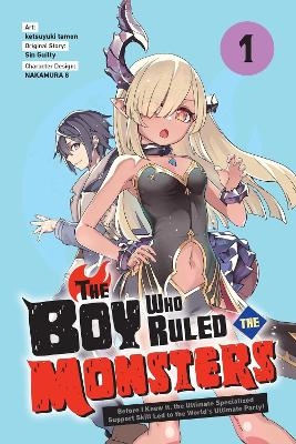 The Boy Who Ruled the Monsters, Vol. 1 - Eight Nakamura, Guilty Sin, Ketsuyuki Tamon