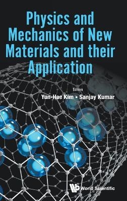 Physics And Mechanics Of New Materials And Their Application - 