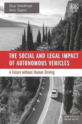 The Social and Legal Impact of Autonomous Vehicles - Guy Seidman, Aviv Gaon