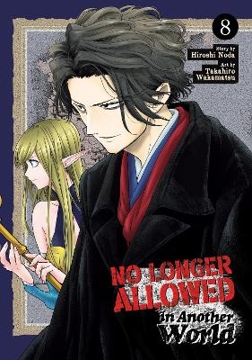 No Longer Allowed In Another World Vol. 8 - Hiroshi Noda