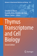 Thymus Transcriptome and Cell Biology - Passos, Geraldo A.; Mendes-da-Cruz, Daniella Arêas; Savino, Wilson