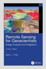 Remote Sensing for Geoscientists - Prost, Gary L.