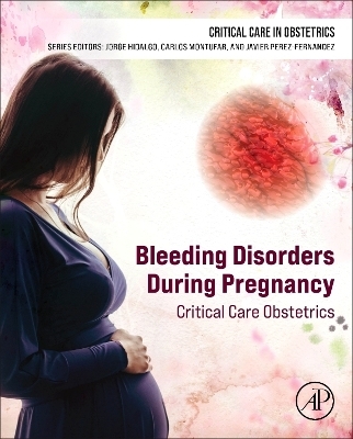 Bleeding Disorders During Pregnancy - 