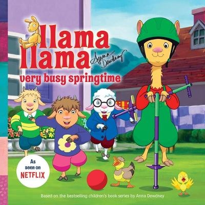 Llama Llama Very Busy Springtime - Anna Dewdney
