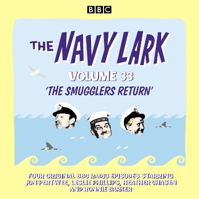 The Navy Lark: Volume 33 - Lawrie Wyman