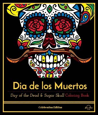 Dia De Los Muertos -  BLUE STAR PRESS