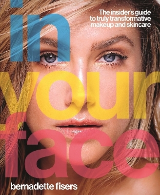 In Your Face - Bernadette Fisers