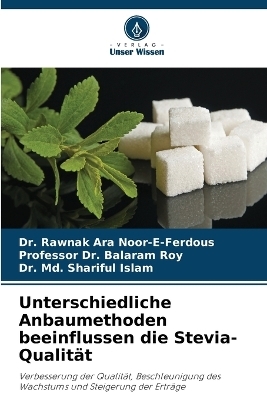 Unterschiedliche Anbaumethoden beeinflussen die Stevia-Qualität