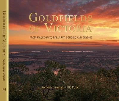 Goldfields of Victoria - Kornelia Freeman, Ulo Pukk
