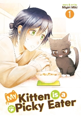 My Kitten is a Picky Eater Vol. 1 - Migiri Miki