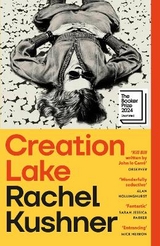 Creation Lake - Kushner, Rachel