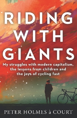 Riding With Giants - Peter Holmes a Court