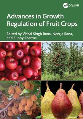 Advances in Growth Regulation of Fruit Crops - 