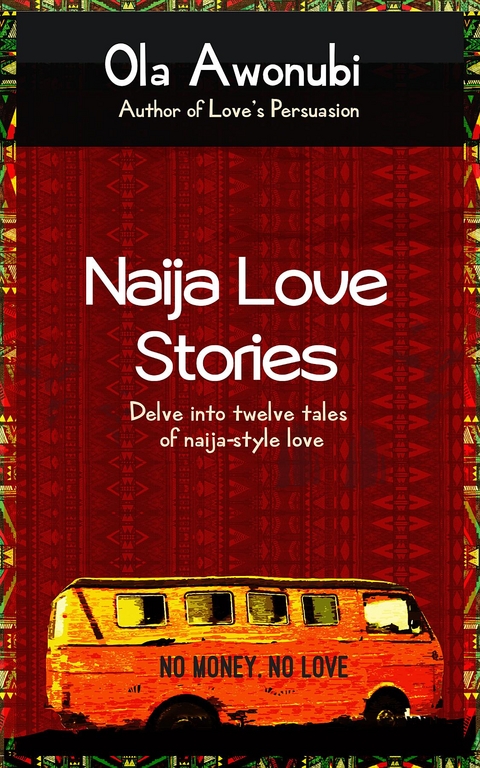 Naija Love Stories - Ola Awonubi