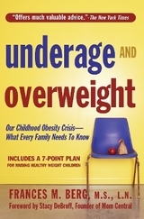 Underage & Overweight - Berg, Frances M.