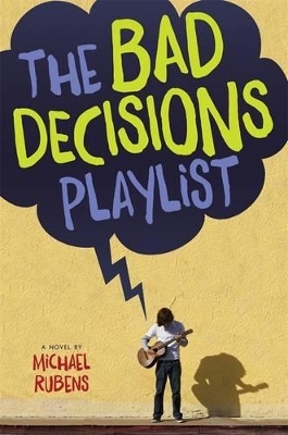 The Bad Decisions Playlist - Michael Rubens