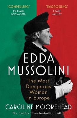 Edda Mussolini - Caroline Moorehead