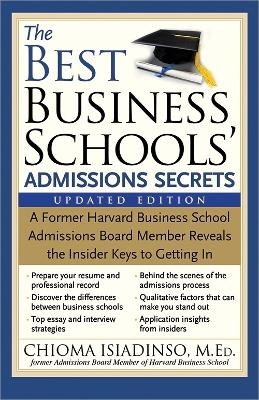 The Best Business Schools' Admissions Secrets - Chioma Isiadinso