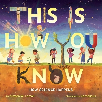 This Is How You Know - Kirsten W Larson