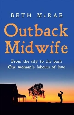 Outback Midwife - Beth McRae