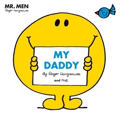 Mr Men: My Daddy - Roger Hargreaves