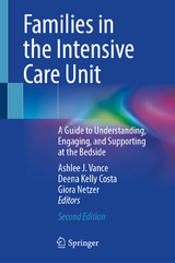 Families in the Intensive Care Unit - Vance, Ashlee J.; Costa, Deena Kelly; Netzer, Giora