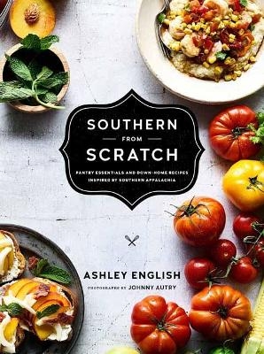 Southern from Scratch - Ashley English, Johnny Autry