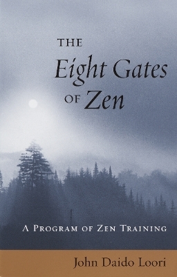 The Eight Gates of Zen - John Daido Loori