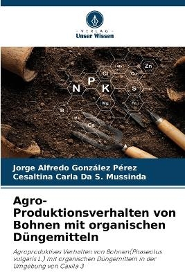Agro-Produktionsverhalten von Bohnen mit organischen Düngemitteln