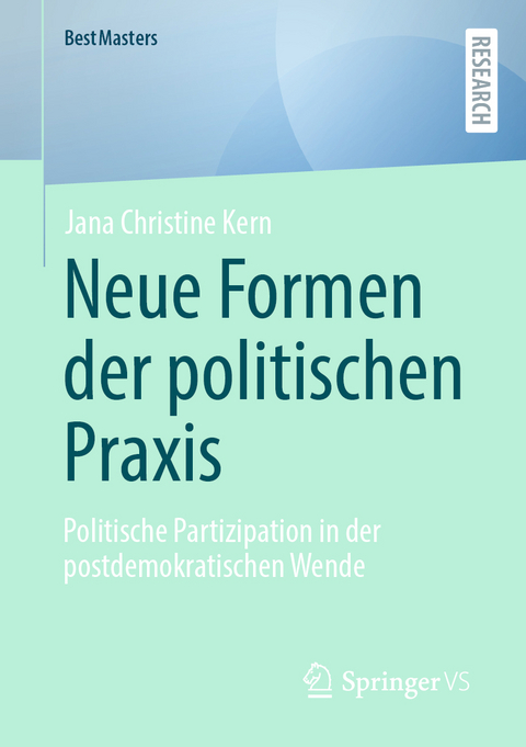 Neue Formen der politischen Praxis - Jana Christine Kern