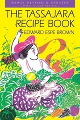 The Tassajara Recipe Book - Brown, Edward Espe