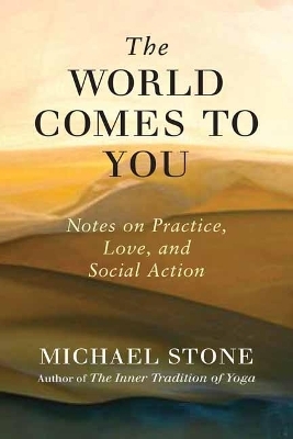 The World Comes to You - Michael Stone