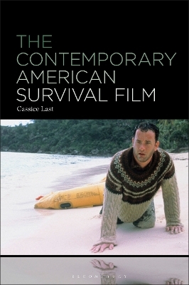 The Contemporary American Survival Film - Dr. Cassice Last