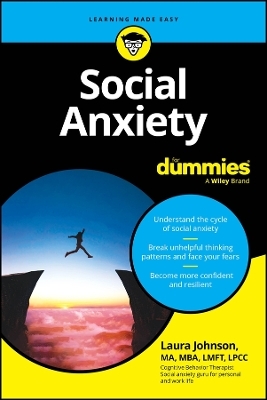 Social Anxiety For Dummies - Laura Johnson