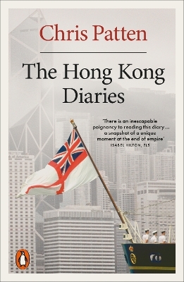 The Hong Kong Diaries - Chris Patten