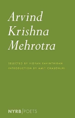 Arvind Krishna Mehrotra - Arvind Krishna Mehrotra, Amit Chaudhuri