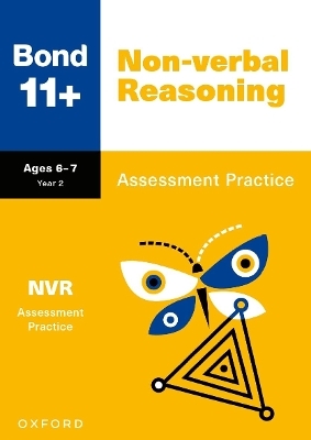 Bond 11+ Non-verbal Reasoning Assessment Practice Papers Age 6-7 (for GL Assessment & other 11 plus exams) - Alison Primrose,  Bond 11+