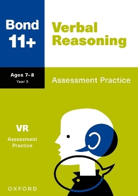 Bond 11+ Verbal Reasoning Assessment Practice Papers Age 7-8 for GL Assessment & other 11 plus exams - Jane Cooney,  Bond 11+