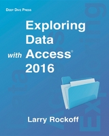 Exploring Data with Access 2016 - Larry Rockoff